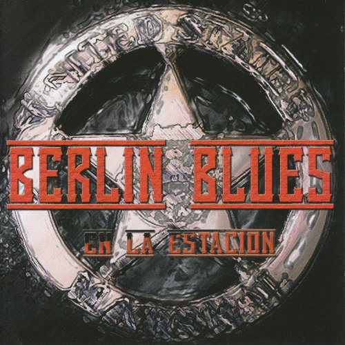 Berlin Blues-En La Estacion-SP-2012-SSR Download