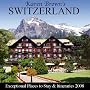 Karen Browns Switzerland Exceptional Places 2008: Exceptional Places to Stay & Itineraries, Revised Edition (Karen Brown's Switzerland Charming Inns & Itineraries)