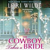 The Cowboy Takes a Bride | [Lori Wilde]