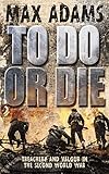 To do or die