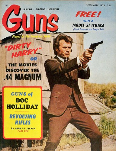 Guns Magazine September 1972 Clint Eastwood Dirty Harry .44 Magnum Cover (Vol. XVIII)