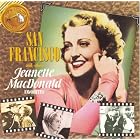 San Francisco and Other Jeanette MacDonald Favorites by  Stephen Adams, Benson, Gustave Charpentier, Leo Delibes, and Antonin Dvorak 