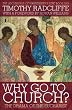 Why Go to Church?: The Drama of the Eucharist