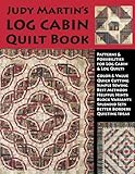 Judy Martin's Log Cabin Quilt Book