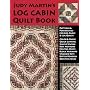 Judy Martin's Log Cabin Quilt Book