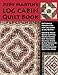 Judy Martin's Log Cabin Quilt Book: Patterns & Possibilities for Lob Cabin & Log Quilts