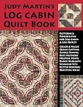 Judy Martin's Log Cabin Quilt Book