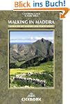 Walking in Madeira: 60 routes on Made...