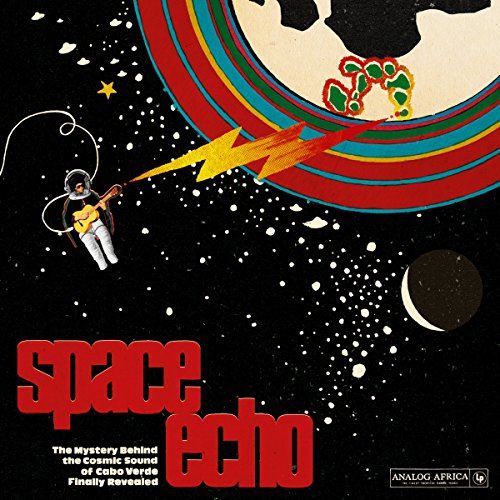 Album Art for Space Echo: Mystery Behind the Cosmic Sound by Various Artists