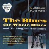 The Blues, the Whole Blues & Nothing But the Blues