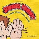 Sounds Funny! A Book About Comic Sounds (Sounds Funny Books)