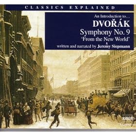 An Introduction To ? Dvorak Symphony No. 9, "From The New World": The Tumultuous Convulsion Of The Coda Brings The First Movement To Its Epic Close.