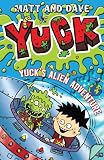 Yucks Alien Adventure: v. 7