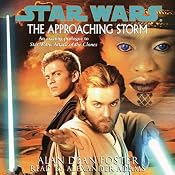 Star Wars: The Approaching Storm | [Alan Dean Foster]
