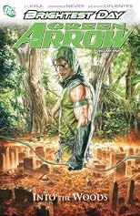 Green Arrow Vol. 1: Into the Woods