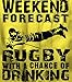 Weekend Rugby Forecast Tshirt