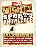 The ESPN Mighty Book of Sports Knowledge