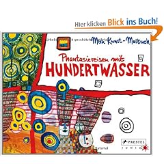 Phantasiereisen mit Hundertwasser