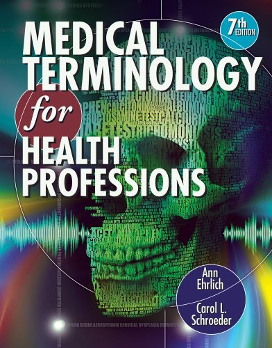 By Ann Ehrlich Medical Terminology for Health Professions (Book Only) (7th Edition)