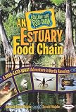 An Estuary Food Chain: A Who-Eats-What Adventure in North America (Follow That Food Chain)