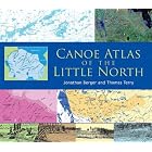 Canoe Atlas of the Little North by Jonathan Berger and Thomas Terry