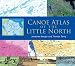 GPS Review : Canoe Atlas of the Little North