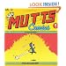 Who Let the Cat Out?: Mutts No. 10 (Mutts Comics)