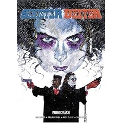 Sinister Dexter: Eurocrash (Rebellion 2000ad)