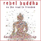 H&ouml;rbuch Rebel Buddha: On the Road to Freedom