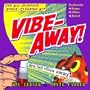 Vibe-Away!: The All-Purpose Space-Clearing Kit