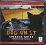 Dog on It: A Chet and Bernie Mystery, Narrated By Jim Frangione, 8 Cds [Complete & Unabridged Audio Work]