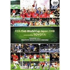 TOYOTA�v���[���c FIFA�N���u���[���h�J�b�v�W���p��2008 ���W�� [DVD]
