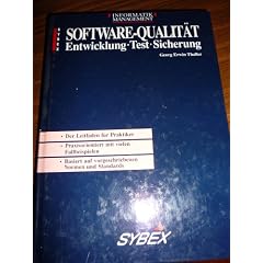 Software - Qualit�t. Entwicklung - Test - Sicherung
