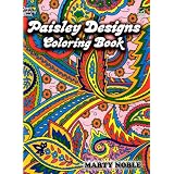 Paisley Designs Coloring Book (Dover Design Coloring Books) ~ Marty Noble