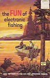 The Fun of Electronic Fishing