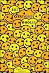 501 Citations dr�les pour �tre s�r de...