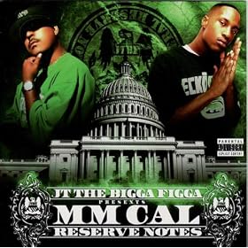 JT the Bigga Figga Presents: Federal Reserve Notes [Explicit]