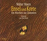 Ensel und Krete: Ein M&auml;rchen aus Zamonien. - Walter Moers