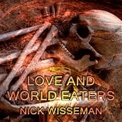 Love and World Eaters: Short Story | [Nick Wisseman]
