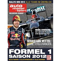Formel 1 Saison 2012: Alle Teams, Alle Strecken, Alle Fahrer