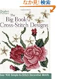 The Big Book of Cross-Stitch Designs: Over 900 Simple-to-Sew Decorative Motifs