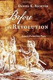 Before the Revolution: America`s Ancient Pasts