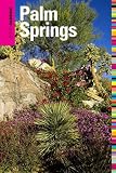 Insiders' Guide to Palm Springs, 2nd (Insiders' Guide Series)