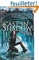 Cast In Shadow