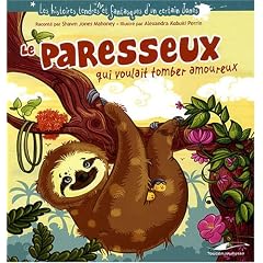 Les histoires tendres et fantasques d'un certain Jones : Le paresseux qui voulait tomber amoureux