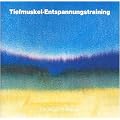 Tiefmuskel-Entspannungstraining (TE)