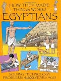Egyptians (How They Made Things Work)