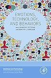 Emotions, technology, and behaviors