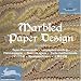 Marbled Paper Designs (Agile Rabbit Editions)