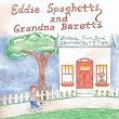 Eddie Spaghetti and Grandma Baretti